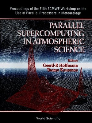 cover image of Parallel Supercomputing In Atmospheric Science--Proceedings of the Fifth Ecmwf Workshop On the Use of Parallel Processors In Meteorology